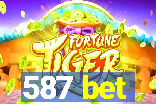 587 bet